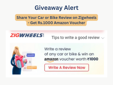 Share Your Car or Bike Review on Zigwheels – Get Rs.1000 Amazon Voucher