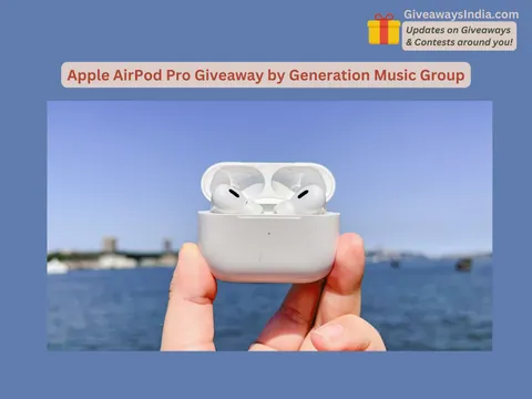 Apple AirPod Pro Headphones Giveaway by Generation Music Group