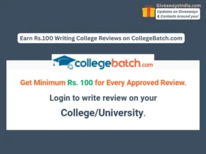 Earn Rs.100 Writing Honest College Reviews on CollegeBatch.com