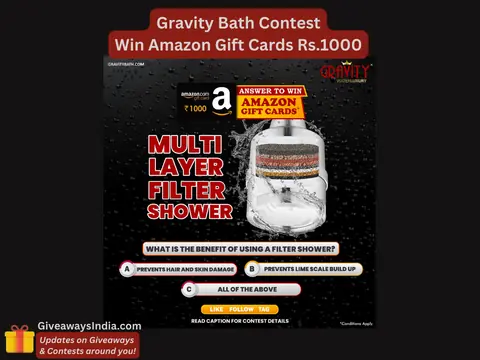 Gravity Bath Contest – Win Rs.1000 Amazon Gift Cards