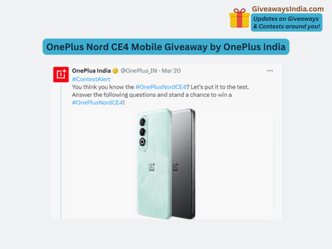 OnePlus Nord CE4 Mobile Giveaway by OnePlus India