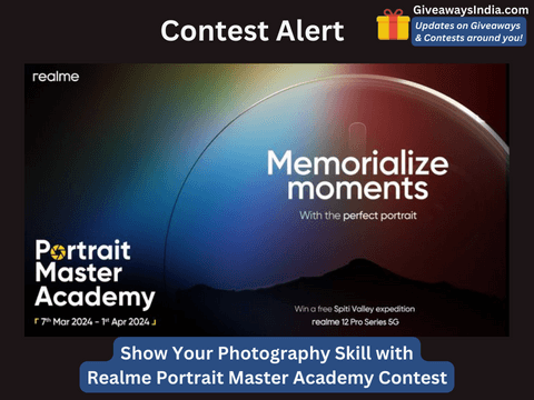 Show Your Photography Skill with Realme Portrait Master Academy Contest [Extended to April 31st]