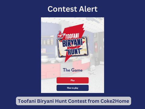 Toofani Biryani Hunt Contest from Coke2Home