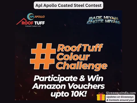 Apl Apollo Coated Steel Contest: Win Amazon Vouchers up to Rs 10,000